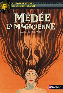 portada Médée la Magicienne: 13 (Histoires Noires de la Mythologie) (en Francés)