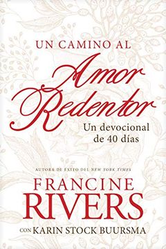 portada Un Camino Al Amor Redentor: Un Devocional de 40 Días (in Spanish)