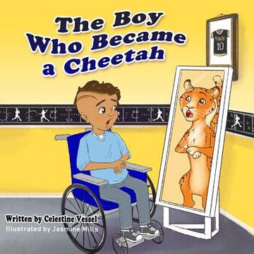 portada The Boy Who Became a Cheetah: Reflections of Donelo (en Inglés)