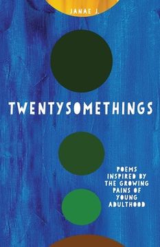 portada Twentysomethings: Poems inspired by the growing pains of young adulthood (en Inglés)