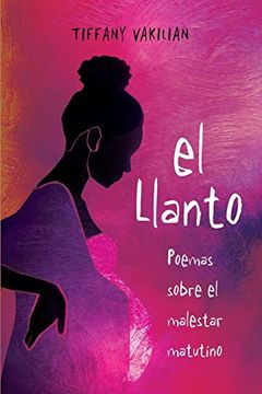 portada El Llanto: Poemas Sobre el Malestar Matutino (in Spanish)