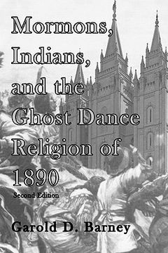 portada mormons, indians, and the ghost dance religion of 1890 (in English)