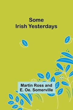 portada Some Irish Yesterdays (en Inglés)