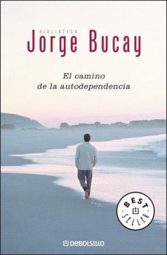 portada El camino de la autodependencia (Biblioteca Jorge Bucay)