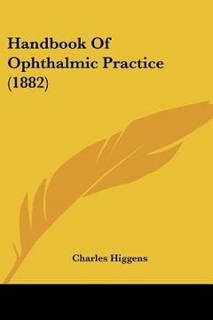 portada handbook of ophthalmic practice (1882) (en Inglés)