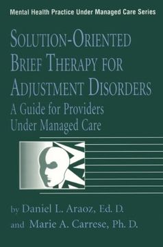 portada Solution-Oriented Brief Therapy for Adjustment Disorders: A Guide for Providers Under Managed Care (Mental Health Practice Under Managed Care, Volume 3)