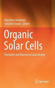 portada Organic Solar Cells: Energetic and Nanostructural Design (en Inglés)