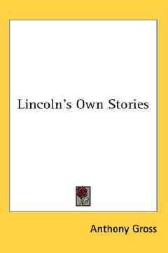 portada lincoln's own stories (en Inglés)