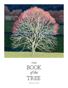 portada The Book of the Tree: Trees in art (en Inglés)