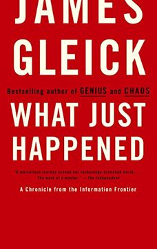 portada What Just Happened: A Chronicle From the Information Frontier (en Inglés)