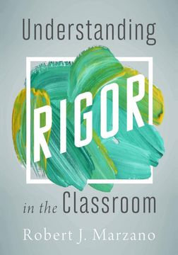 portada Understanding Rigor in the Classroom (in English)