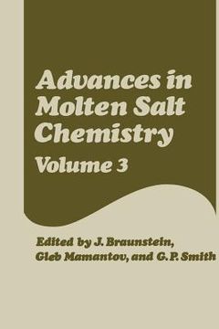 portada Advances in Molten Salt Chemistry: Volume 3 (en Inglés)