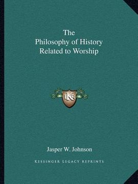 portada the philosophy of history related to worship (en Inglés)