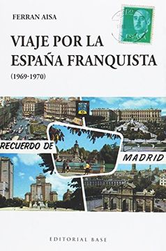 portada Viaje por la España Franquista (1969-1970)