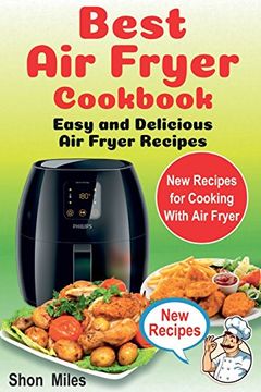 portada The Best air Fryer Cookbook: Easy & Delicious air Fryer Recipes (Air Fryer Cooking, air Fryer Books, air Fryers) (en Inglés)