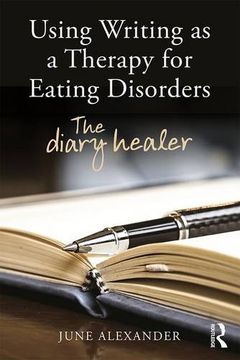 portada Using Writing as a Therapy for Eating Disorders: The diary healer