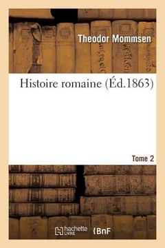 portada Histoire Romaine. Tome 2 (en Francés)