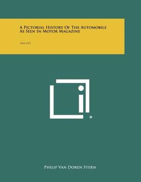 portada a pictorial history of the automobile as seen in motor magazine: 1903-1953 (en Inglés)