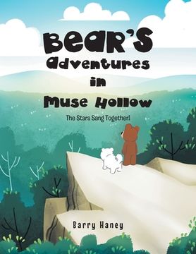 portada Bear's Adventures in Muse Hollow: The Stars Sang Together! (en Inglés)