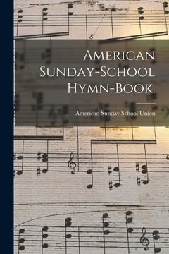 portada American Sunday-school Hymn-book. (en Inglés)