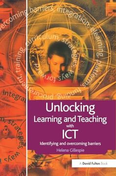 portada Unlocking Learning and Teaching With ict (en Inglés)