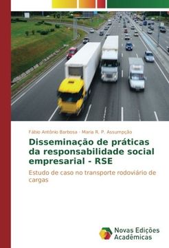 portada Disseminação de práticas da responsabilidade social empresarial - RSE: Estudo de caso no transporte rodoviário de cargas