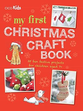 portada My First Christmas Craft Book: 35 fun festive projects for children aged 7+ (en Inglés)
