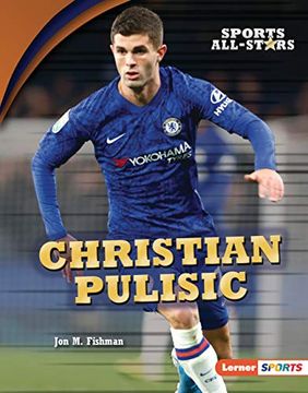 portada Christian Pulisic (Sports All-Stars (Lerner (Tm) Sports)) 