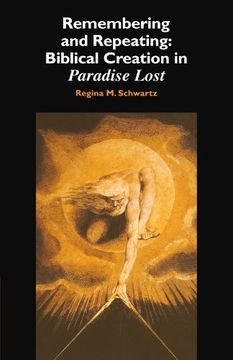 portada Remembering and Repeating: Biblical Creation in Paradise Lost (in English)