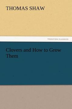 portada clovers and how to grow them (en Inglés)