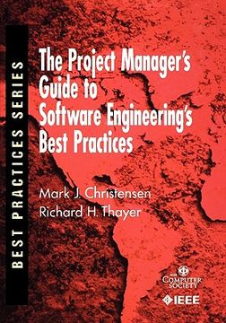 portada project manager's guide to software engineering's best practices: using and implementing the ieee software standards