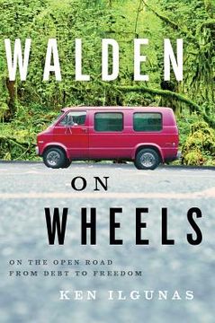portada walden on wheels: on the open road from debt to freedom (en Inglés)