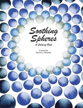 portada Soothing Spheres: A Coloring Book (en Inglés)