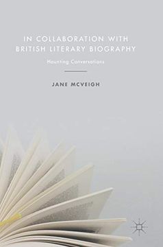 portada In Collaboration With British Literary Biography: Haunting Conversations (in English)
