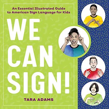 portada We can Sign! An Essential Illustrated Guide to American Sign Language for Kids (en Inglés)