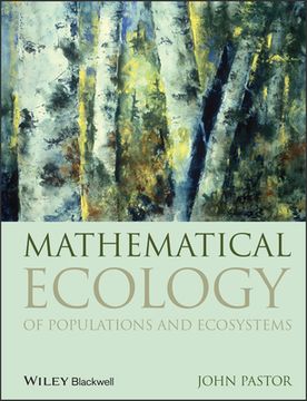 Mathematical Ecology of Populations and Ecosystems (en Inglés)