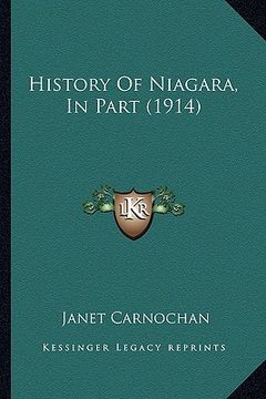 portada history of niagara, in part (1914) (en Inglés)