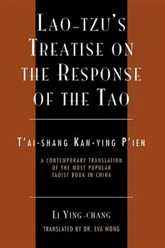 portada Lao-Tzu's Treatise on the Response of the Tao: A Contemporary Translation of the Most Popular Taoist Book in China (Sacred Literature Trust Series) (en Inglés)