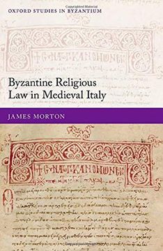 portada Byzantine Religious law in Medieval Italy (Oxford Studies in Byzantium) (en Inglés)