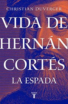 portada Vida de Hernan Cortes: La Espada