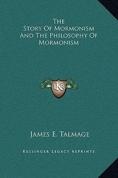 portada the story of mormonism and the philosophy of mormonism (in English)