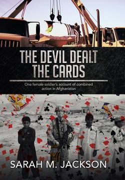 portada The Devil Dealt The Cards: One female soldier's account of combined action in Afghanistan (in English)