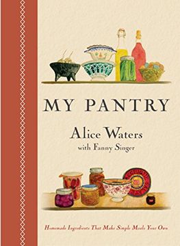 portada My Pantry: Homemade Ingredients That Make Simple Meals Your own (in English)