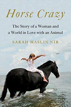 portada Horse Crazy: The Story of a Woman and a World in Love With an Animal 
