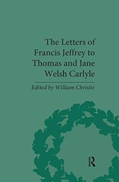 portada The Letters of Francis Jeffrey to Thomas and Jane Welsh Carlyle (The Pickering Masters) 