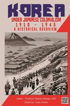 portada Korea under Japanese Colonialism, 1910-1945: A Historical Overview (en Inglés)