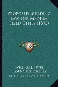portada proposed building law for medium sized cities (1893) (en Inglés)