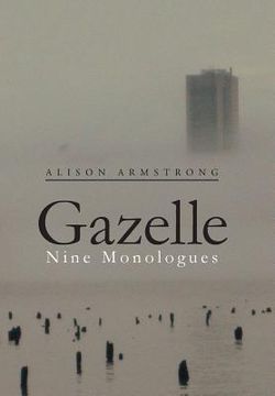 portada Gazelle: Nine Monologues