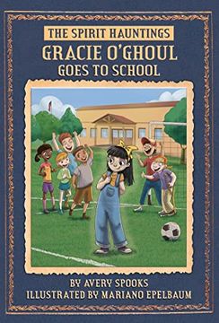 portada Gracie O'ghoul Goes to School (en Inglés)