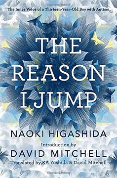 portada The Reason i Jump: The Inner Voice of a Thirteen-Year-Old boy With Autism (in English)
